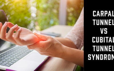 What’s the Difference Between Carpal Tunnel Syndrome and Cubital Tunnel Syndrome?